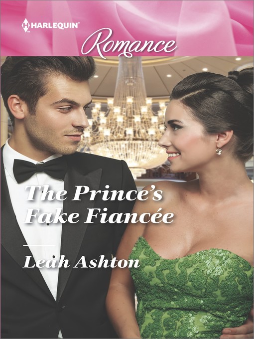 Title details for The Prince's Fake Fiancée by Leah Ashton - Available